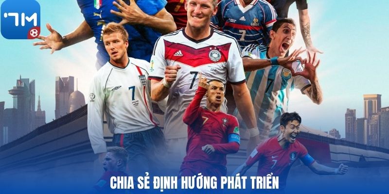 Chia sẻ định hướng phát triển
