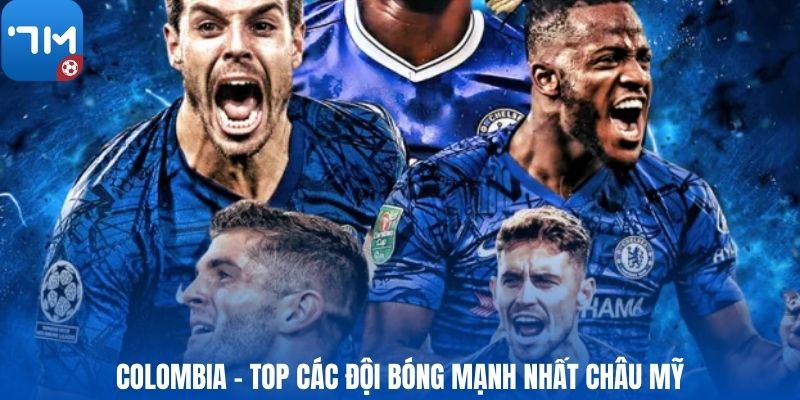 Colombia - Top các đội bóng mạnh nhất châu Mỹ