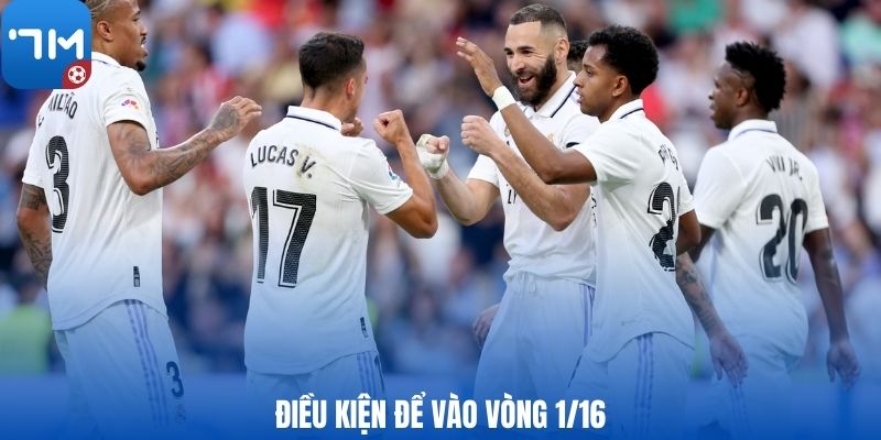 Điều kiện để vào vòng 1/16
