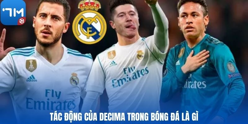 Tác động của Decima trong bóng đá là gì