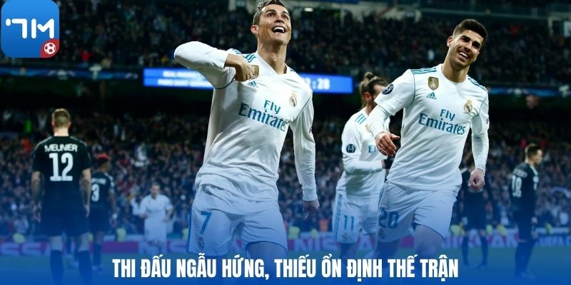 Thi đấu ngẫu hứng, thiếu ổn định thế trận